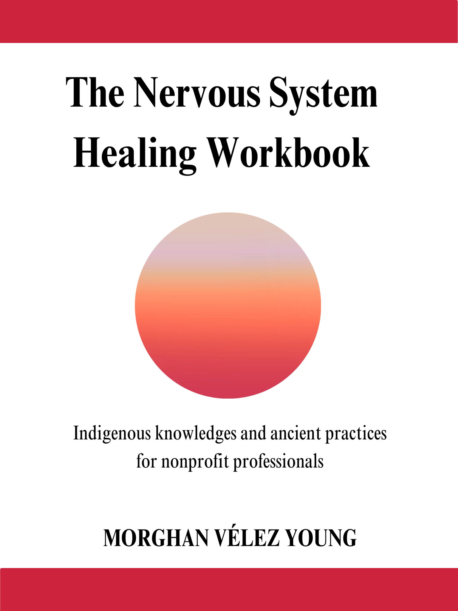 Nonprofit Work is Killin Me Book Cover - White background with a red circle and a sketched woman's face with a tree coming out of the top are in the middle. Below that it says "Mitigating Chronic Stress and Vicarious Trauma in Social Service oranizations